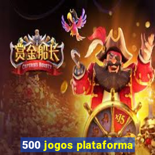 500 jogos plataforma